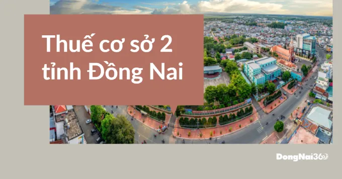 Trụ sở, Địa bàn quản lý của Thuế cơ sở 2 tỉnh Đồng Nai 2025